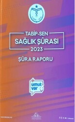 Tabipsen Sağlık Şürası 2023 Şüra Raporu - Cağaloğlu Yayınevi