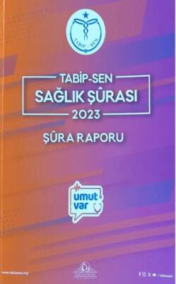 Tabipsen Sağlık Şürası 2023 Şüra Raporu - 1
