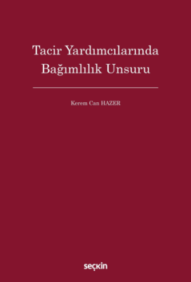 Tacir Yardımcılarında Bağımlılık Unsuru - 1