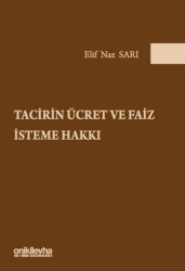 Tacirin Ücret ve Faiz İsteme Hakkı - On İki Levha Yayınları