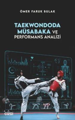 Taekwondoda Müsabaka ve Performans Analizi - 1