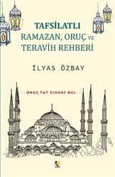 Tafsilatlı Ramazan, Oruç ve Teravih Rehberi - Çıra Yayınları
