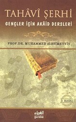 Tahavi Şerhi Gençler İçin Akaid Dersleri - Guraba Yayınları