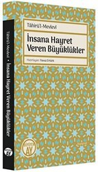 Tahirü’l-Mevlevi İnsana Hayret Veren Büyüklükler - Büyüyen Ay Yayınları