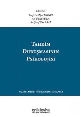 Tahkim Duruşmasının Psikolojisi - 1