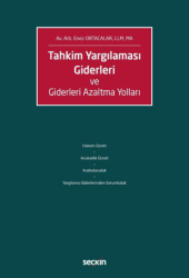 Tahkim Yargılaması Giderleri ve Giderleri Azaltma Yolları - Seçkin Yayıncılık
