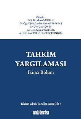 Tahkim Yargılaması İkinci Bölüm - Tahkim Okulu Paneller Serisi Cilt - 3 - 1