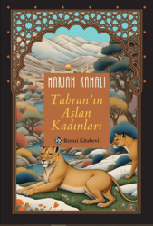 Tahran`ın Aslan Kadınları - Remzi Kitabevi