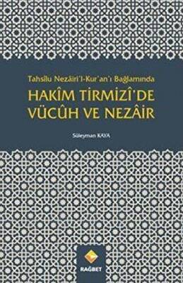 Tahsilu Nezairi’l-Kur’an’ı Bağlamında Hakim Tirmizi’de Vücuh ve Nezair - 1