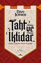 Taht ve İktidar Orta Çağ’ın Yeni Tarihi - Kronik Kitap