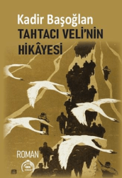 Tahtacı Veli’nin Hikayesi - Kekeme Yayınları