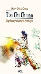 T`ai Chi Ch`uan Gölge Boksuyla Hareketli Meditasyon - Yol Yayınları