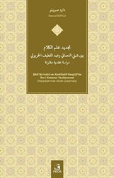 Tajdid ‘ilm al-Kalam Bayna Shibli al-Nu‘mani wa’Abd al-Latif Alkhrbwty Dirasah Aqadiyah Muqaranah - Fecr Yayınları