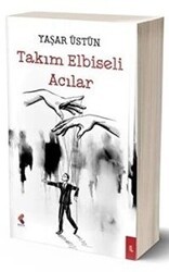 Takım Elbiseli Acılar - Klaros Yayınları
