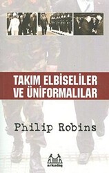 Takım Elbiseliler ve Üniformalılar - Arkadaş Yayınları