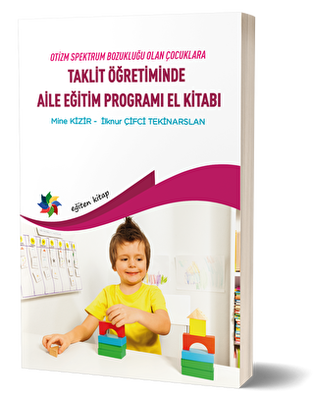 Taklit Öğretiminde Aile Eğitim Programı El Kitabı - 1