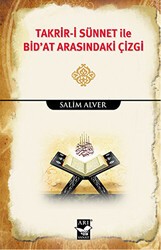 Takrir-i Sünnet İle Bid`at Arasındaki Çizgi - Arı Sanat Yayınevi