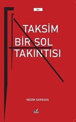 Taksim Bir Sol Takıntısı - İzan Yayıncılık