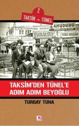 Taksim`den Tünele Adım Adım Beyoğlu - E Yayınları