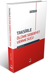 Taksirle Ölüme Sebebiyet Verme Suçu - Adalet Yayınevi