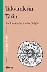 Takvimlerin Tarihi: Antikiteden Günümüze Gelişimi - Liberus Yayınları