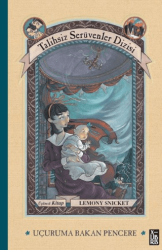 Talihsiz Serüvenler Dizisi 3 Uçuruma Bakan Pencere - XLIBRIS