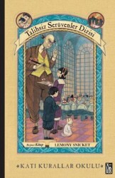 Talihsiz Serüvenler Dizisi 5 Katı Kurallar Okulu - XLIBRIS