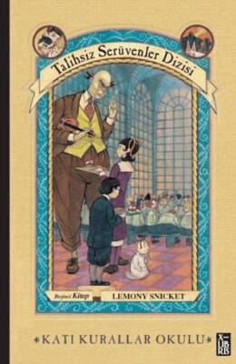 Talihsiz Serüvenler Dizisi 5 Katı Kurallar Okulu - 1