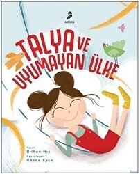 Talya ve Uyumayan Ülke - Arden Yayınları