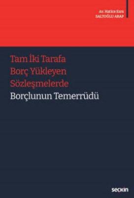 Tam İki Tarafa Borç Yükleyen Sözleşmelerde Borçlunun Temerrüdü - 1