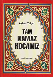 Tam Namaz Hocamız Hafız Boy - Çelik Yayınevi