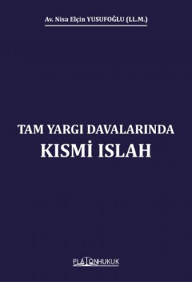 Tam Yargı Davalarında Kısmi Islah - 1