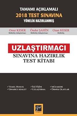 Tamamı Açıklamalı 2018 Test Sınavına Yönelik Hazırlanmış Uzlaştırmacı Sınavına Hazırlık Test Kitabı - 1