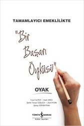 Tamamlayıcı Emeklilikte Bir Başarı Öyküsü : OYAK - İş Bankası Kültür Yayınları
