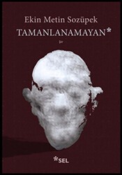 Tamanlanamayan - Sel Yayıncılık