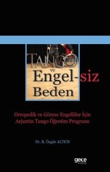 Tango ve Engelsiz Beden - Gece Kitaplığı