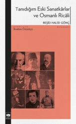 Tanıdığım Eski Sanatkârlar ve Osmanlı Ricâli - Ötüken Neşriyat