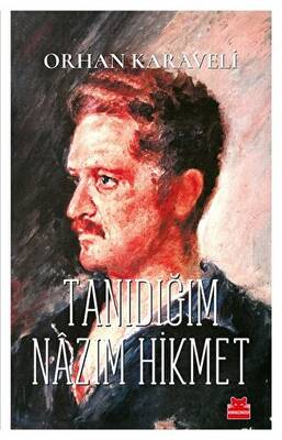 Tanıdığım Nazım Hikmet - 1