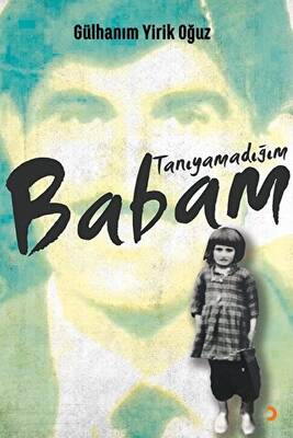 Tanıyamadığım Babam - 1