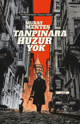 Tanpınar`a Huzur Yok - 1