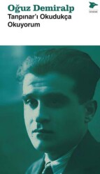 Tanpınar’ı Okudukça Okuyorum - Alakarga Sanat Yayınları