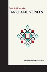 Tanrı, Akıl ve Nefs - Elis Yayınları