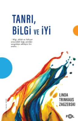 Tanrı, Bilgi ve İyi - 1