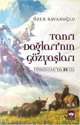 Tanrı Dağları`nın Gözyaşları - Ötüken Neşriyat