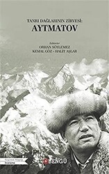 Tanrı Dağlarının Zirvesi: Aytmatov - Bengü Yayınları