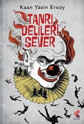 Tanrı Delileri Sever - 1