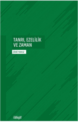 Tanrı, Ezelilik Ve Zaman - 1