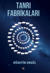 Tanrı Fabrikaları - İleri Yayınları