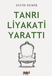 Tanrı Liyakati Yarattı - Tilki Kitap