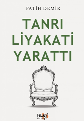 Tanrı Liyakati Yarattı - 1